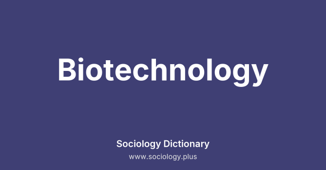 Biotechnology