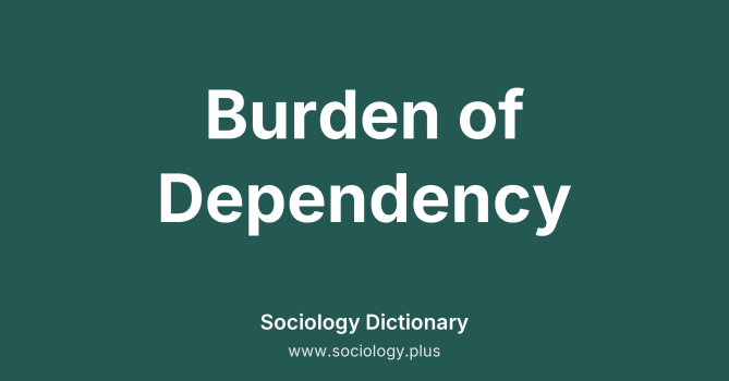Burden of Dependency
