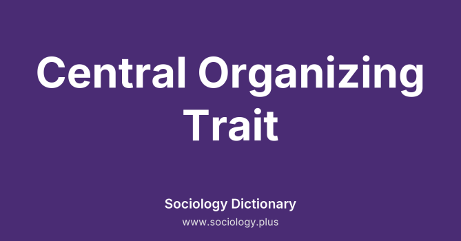 Central Organizing Trait