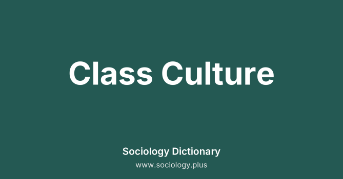 Class Culture
