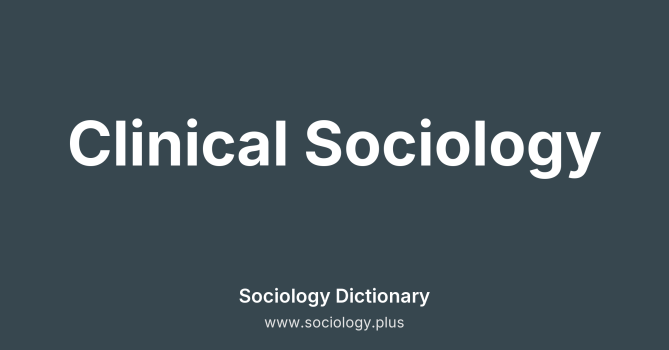 Clinical Sociology
