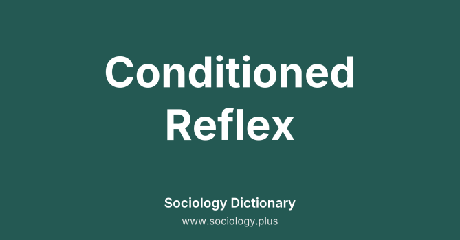 Conditioned Reflex