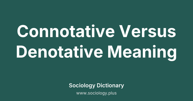Connotative Versus Denotative Meaning