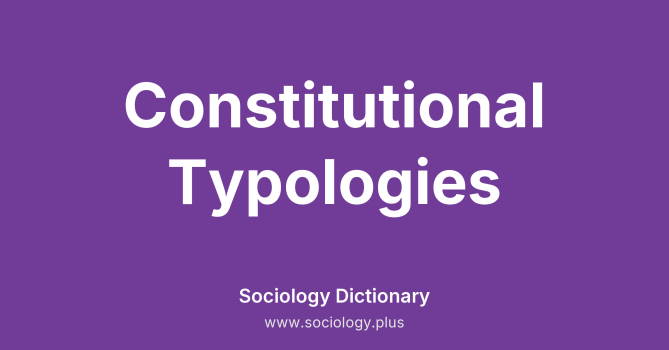Constitutional Typologies