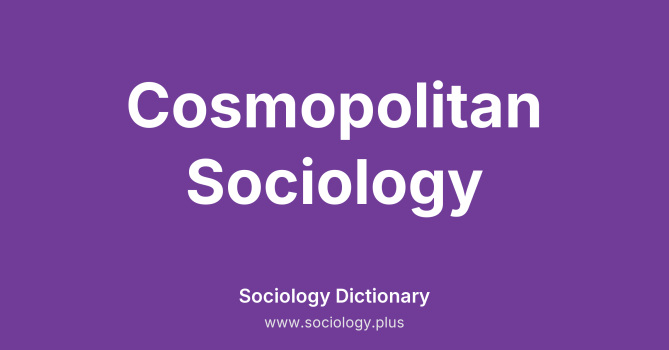 Cosmopolitan Sociology