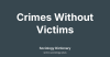 Crimes Without Victims
