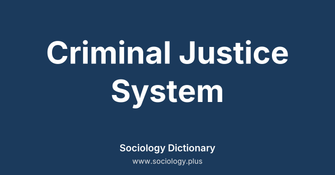 Criminal Justice System