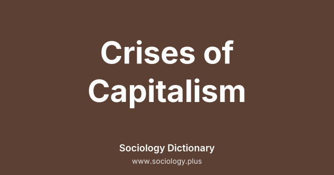 Crises of Capitalism