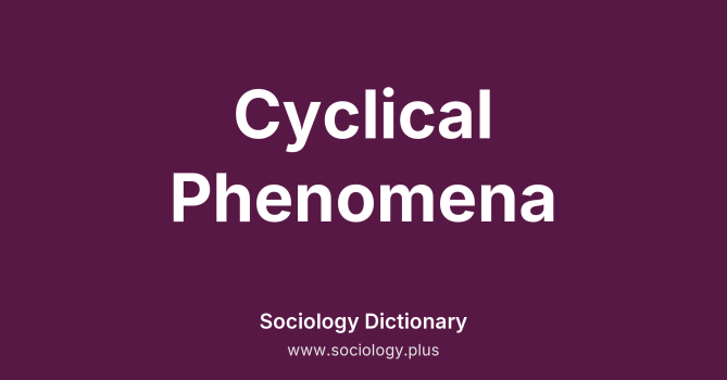 Cyclical Phenomena