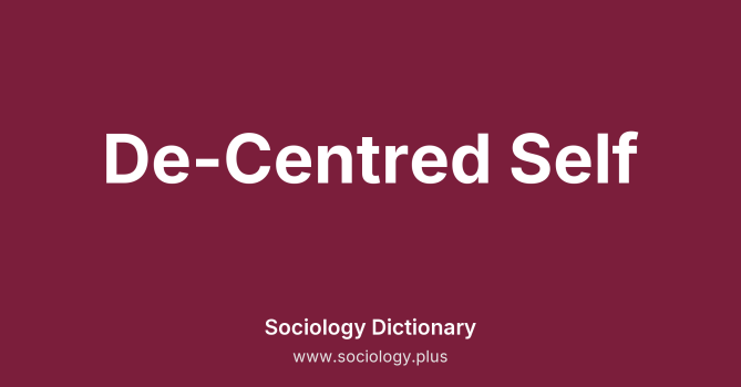De-Centred Self