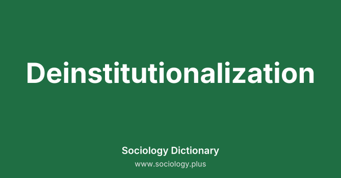 Deinstitutionalization