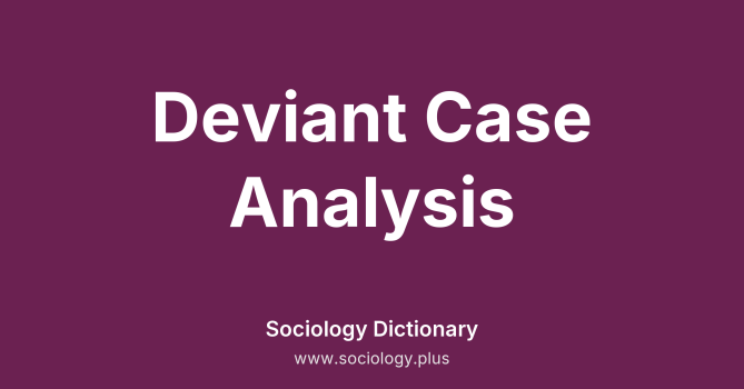 Deviant Case Analysis