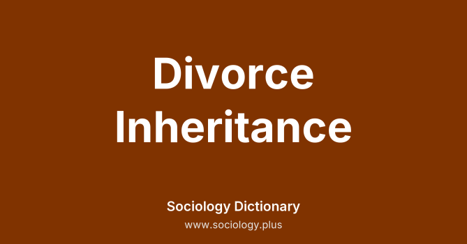Divorce Inheritance