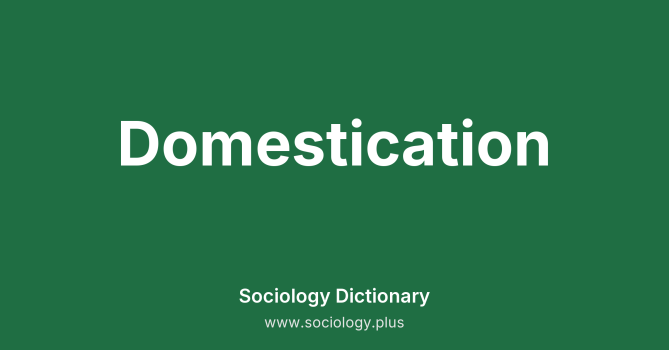 Domestication