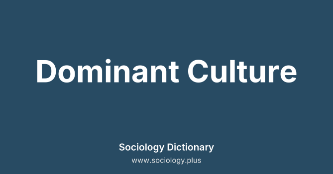 Dominant Culture