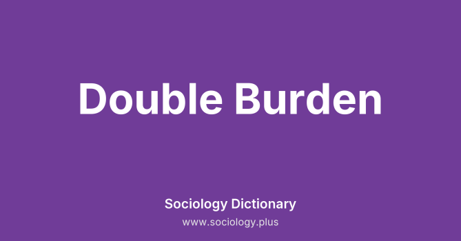 Double Burden