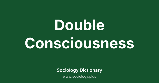 Double Consciousness