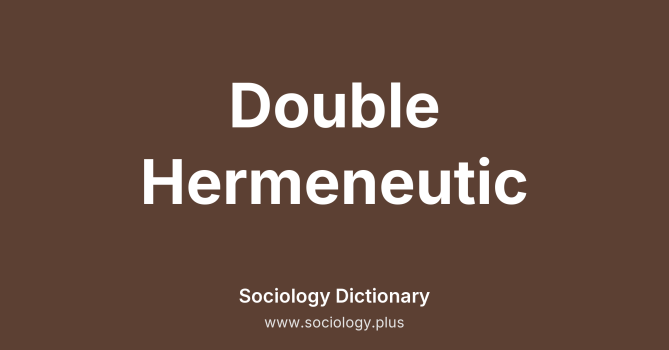 Double Hermeneutic