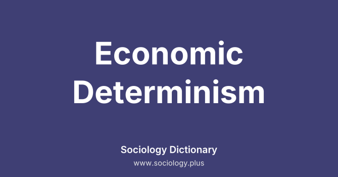Economic Determinism