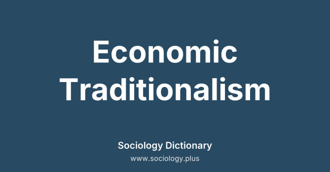 Economic Traditionalism