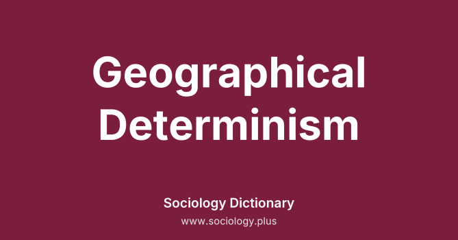 Geographical Determinism