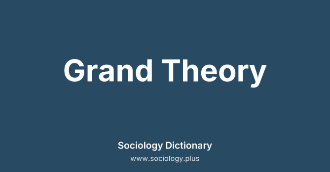 Grand Theory