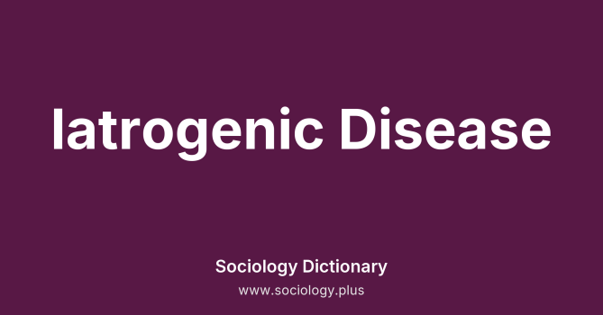 Iatrogenic Disease
