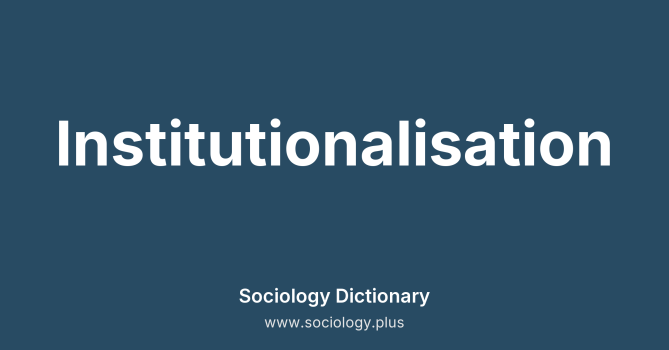 Institutionalisation