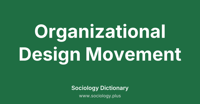 Organizational Design Movement
