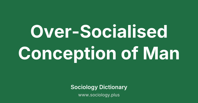 Over-Socialised Conception of Man