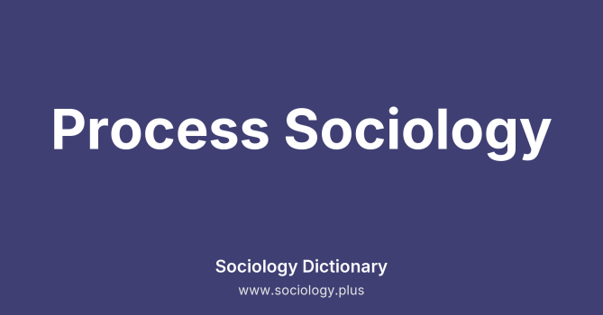 Process Sociology