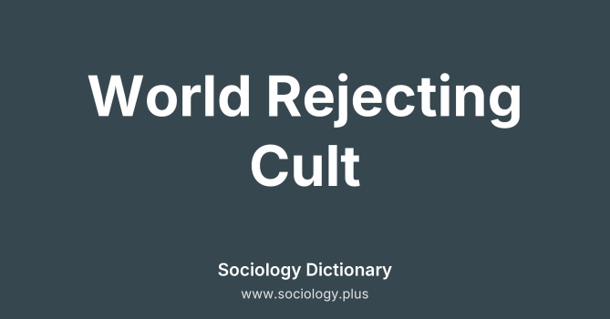 World Rejecting Cult