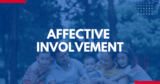 Affective Involvement