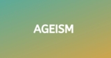 Ageism