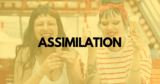 Assimilation