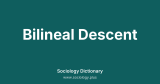 Bilineal Descent