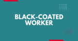 Black-Coated Worker