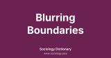 Blurring Boundaries