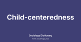 Child-centeredness