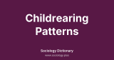 Childrearing Patterns