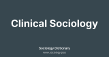 Clinical Sociology