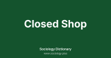 Closed Shop