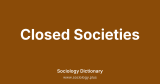 Closed Societies