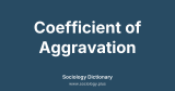 Coefficient of Aggravation