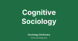 Cognitive Sociology