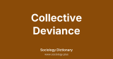 Collective Deviance