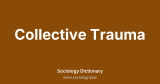 Collective Trauma