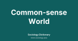 Common-sense World