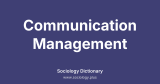 Communication Management
