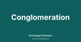 Conglomeration